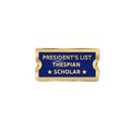 President's List Thespian Scholar Pin