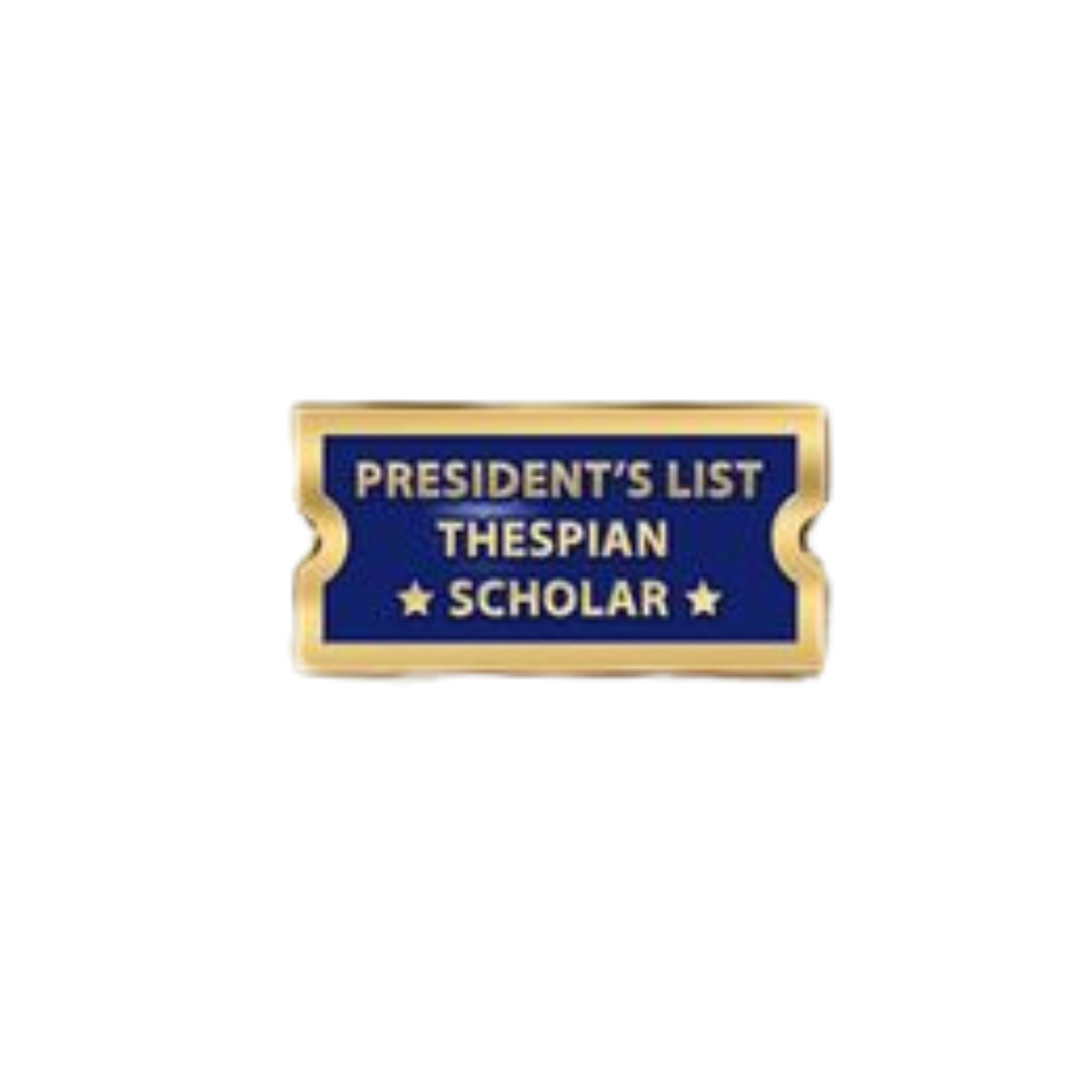 President's List Thespian Scholar Pin